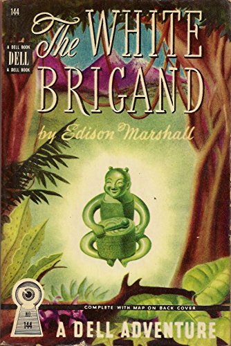 The White Brigand (Dell Mapback, No. 144) B000XAC71W Book Cover