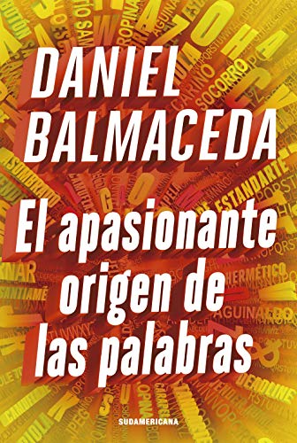 El apasionante origen de las palabras (Spanish Edition)