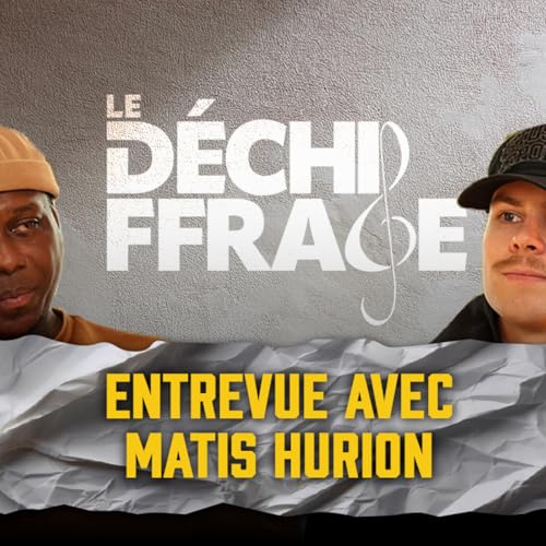 Entrevue avec Matis Hurion