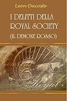 I Delitti Della Royal Society: Il Demone Rosso 1507661681 Book Cover