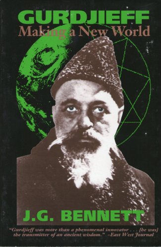 Gurdjieff: Making a New World (Spiritual Classics) 0962190160 Book Cover