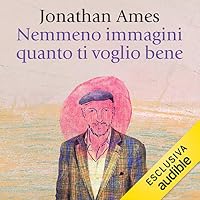 Nemmeno immagini quanto ti voglio bene