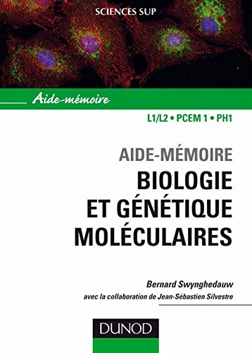 🤗📗 Télécharger 📂📖📔👍 Aide-mémoire de biologie et génétique moléculaire - 3ème édition (Sciences de la vie) Livre eBook France