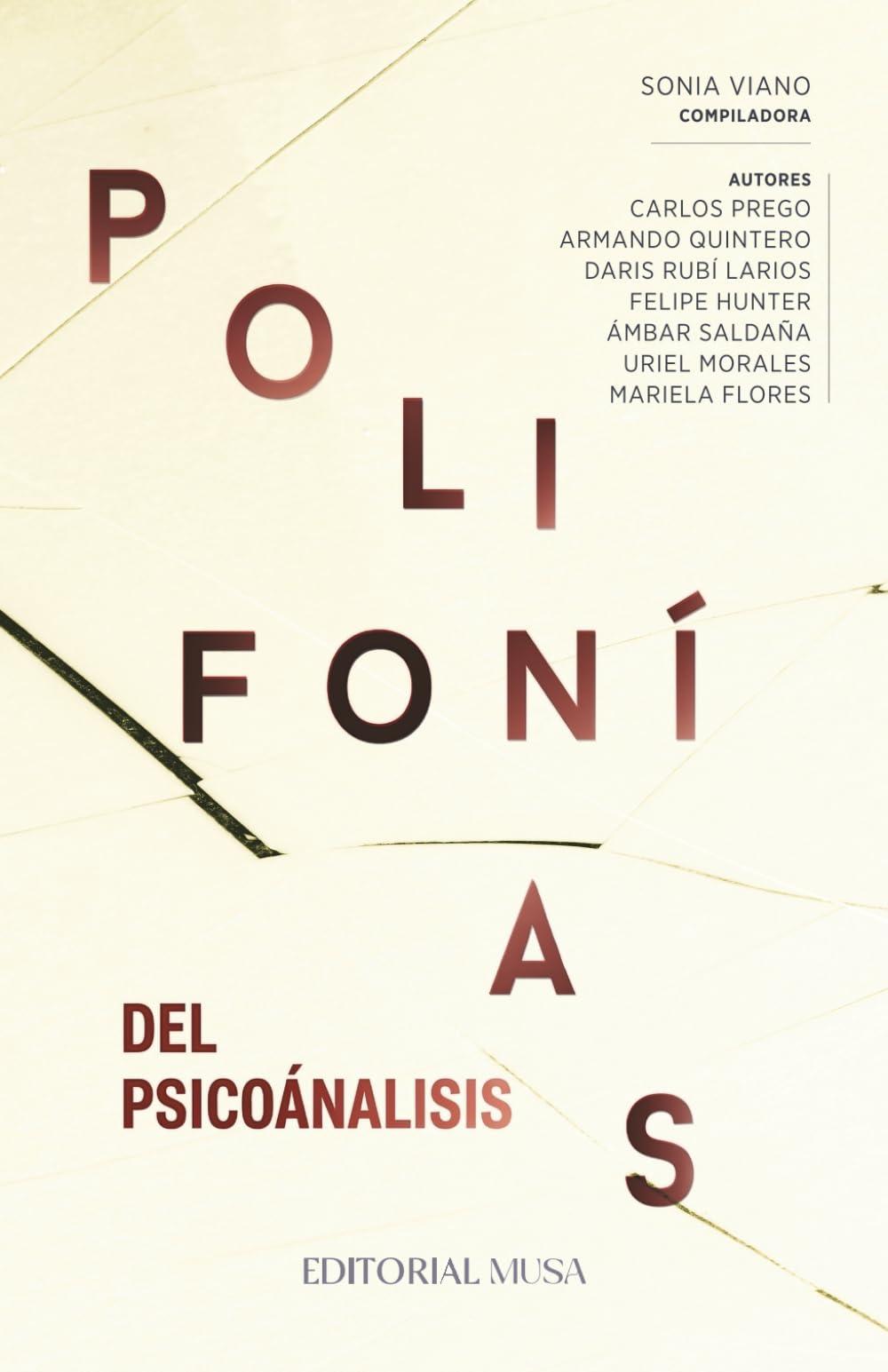Polifonías del Psicoánalisis: Ensayos sobre psicoanálisis contemporáneo, subjetividad, deseo, cuerpo y malestar social