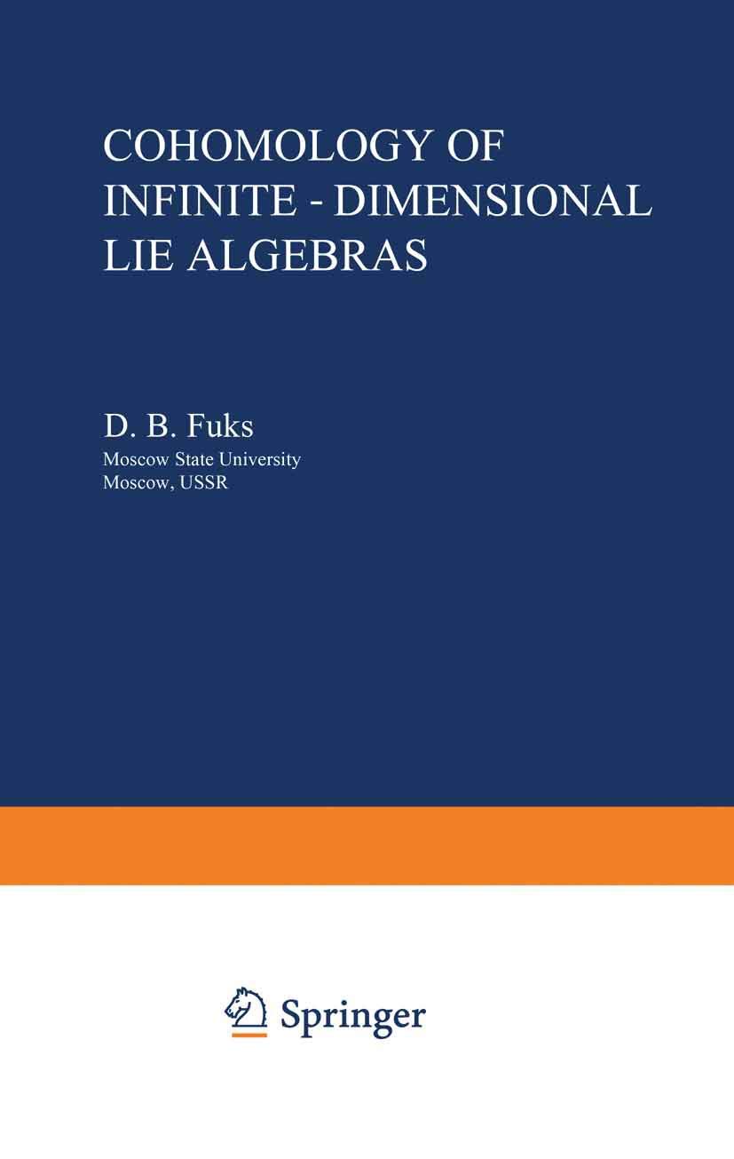 Buy Cohomology of Infinite-Dimensional Lie Algebras: Contemporary Soviet Mathematics (Monographs in Contemporary Mathematics) — BookShops.in