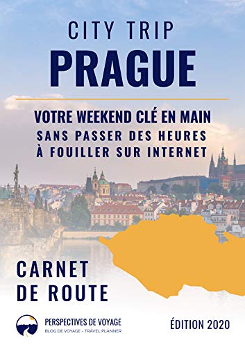 City Trip A Prague Guide De Voyage Votre Weekend Cle En Main Sans Passer Des Heures A Fouiller Sur Internet Carnets De Route T 3 French Edition Ebook De Voyage Perspectives Amazon In