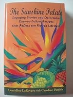 The Sunshine Palate: Engaging Stories and Delectab 098469174X Book Cover