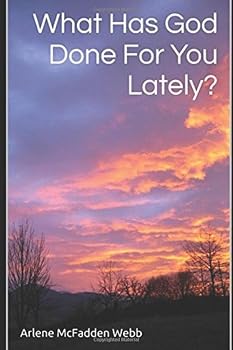 Paperback What Has God Done For You Lately? Book