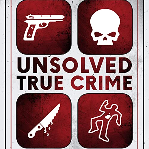 Unsolved True Crime by D.R. Werner episode artwork