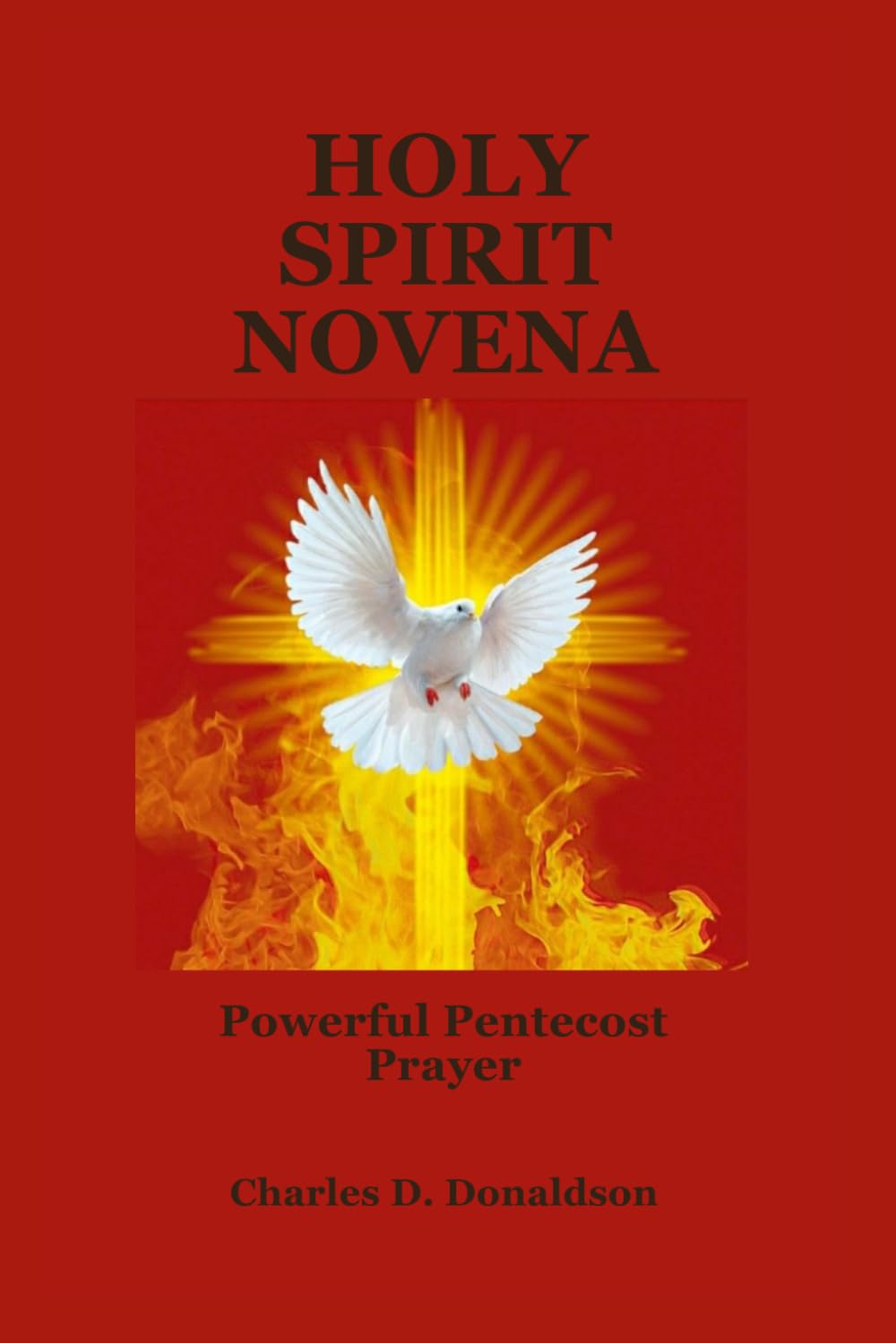 HOLY SPIRIT NOVENA: Powerful Pentecost Prayer