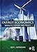 Energy Economics: Markets, History and Policy