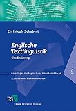 Englische Textlinguistik: Eine Einführung (Grundlagen der Anglistik und Amerikanistik (GrAA), Band 30)