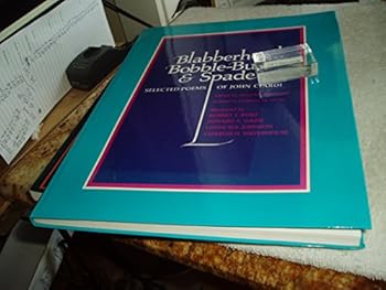 Unknown Binding Blabberhead, bobble-bud & spade: Selected poems of John Ciardi Book