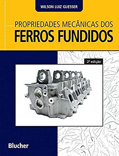 Propriedades mecânicas dos ferros fundidos: