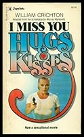 I Miss You Hugs and Kisses 0770100775 Book Cover
