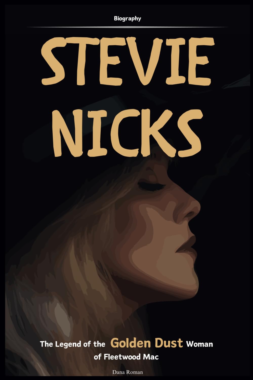 Stevie Nicks Biography: The Legend of the Golden Dust Woman of Fleetwood Mac