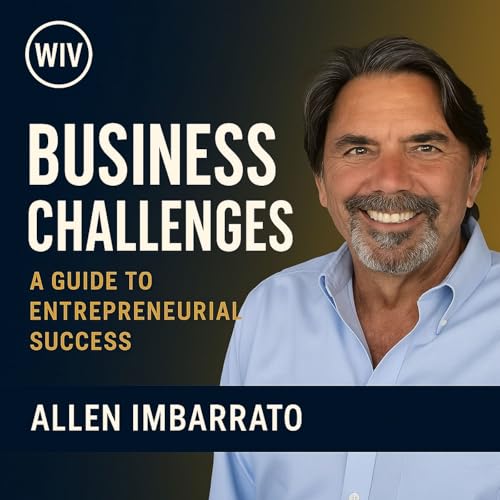 Business Challenges: A Guide to Entrepreneurial Success Podcast Por arte de portada