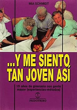 Paperback Y Me Siento Tan Joven Asi (Spanish Edition) [Spanish] Book