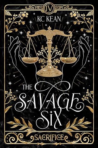 Savage Sacrifice: A Dark Fantasy Academy Romance (THE SAVAGE SIX Book 4)