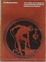 Muses at Work: Art, Crafts, and Professions in Ancient Greece and Rome 0262180340 Book Cover