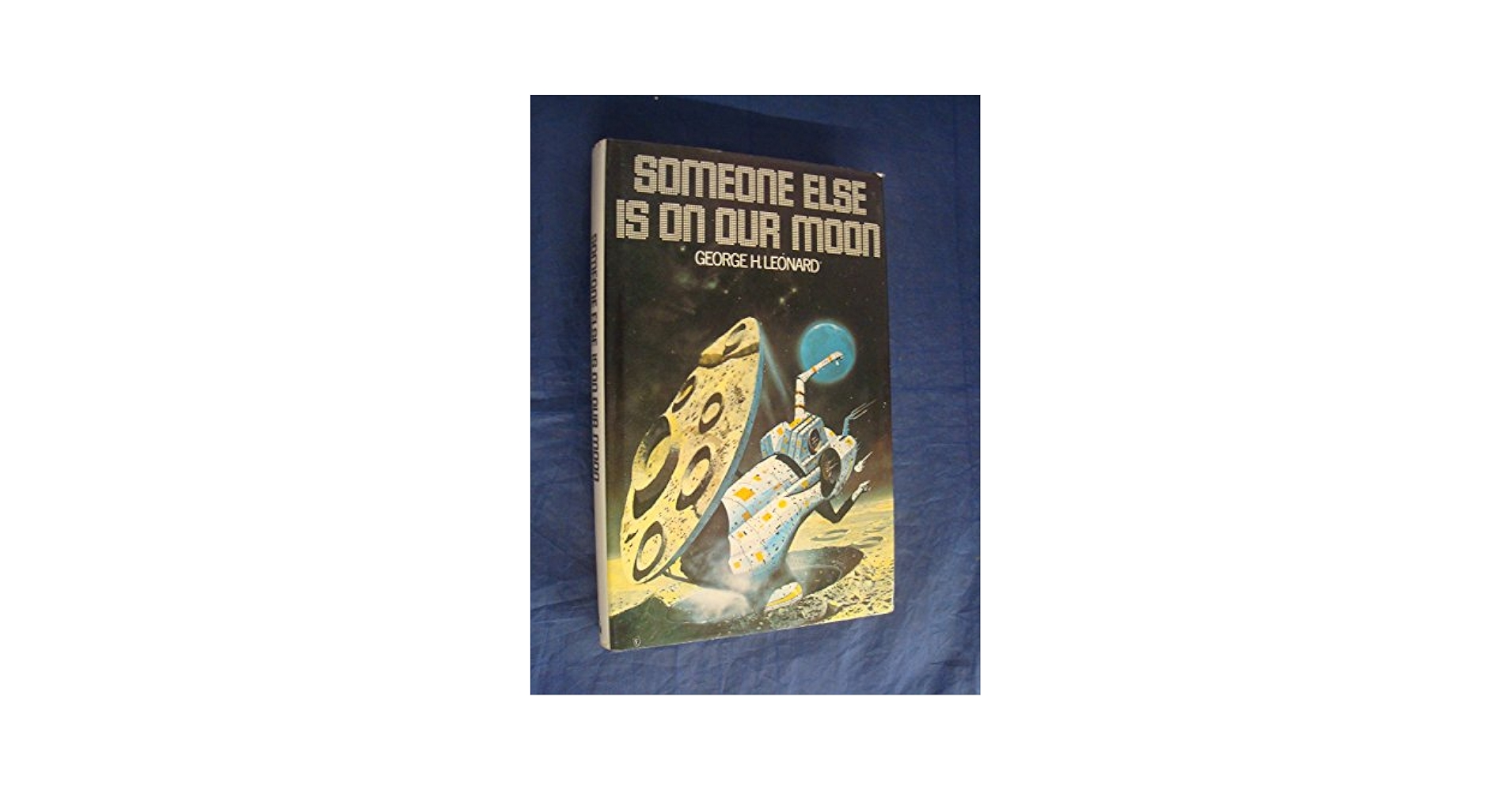 洋書 Somebody Else Is on the Moon by Leonard Somebody Else Is on the Moon: Leonard, George H