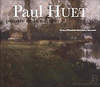 Paul Huet - Peintre de la Nature 2814400053 Book Cover