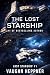 The Lost Starship (Lost Starship Series Book 1)