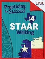 Time for Kids Practicing for Success: STAAR Writing Grade 4 1493885774 Book Cover