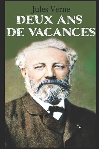 DEUX ANS DE VACANCES (French Edition) [French] 1521259143 Book Cover