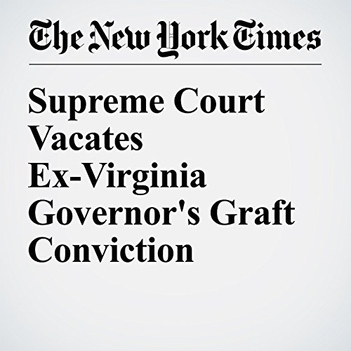 Supreme Court Vacates Ex-Virginia Governor's Graft Conviction cover art