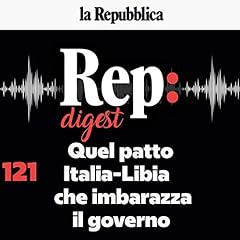 Quel patto Italia-Libia che imbarazza il governo cover art