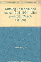 Katalog knih českého exilu, 1948-1994--Libri prohibiti 8085625555 Book Cover