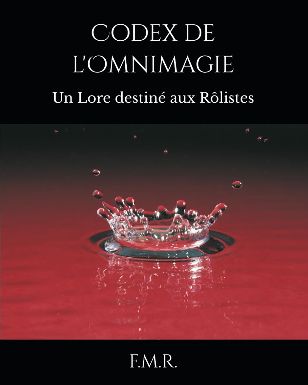 Codex de l'Omnimagie: Un Lore destiné aux Rôlistes (L'Altériste)