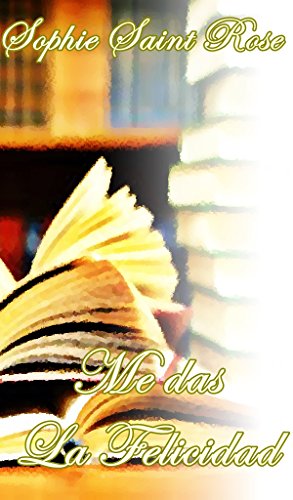 Me das la felicidad (Spanish Edition)