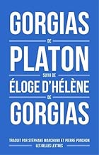 Download Gorgias de Platon, suivi d'Éloge d'Hélène de Gorgias PDF