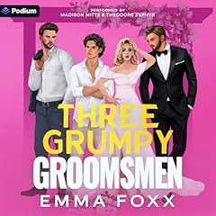 Three Grumpy Groomsmen Audiolibro Por Emma Foxx arte de portada