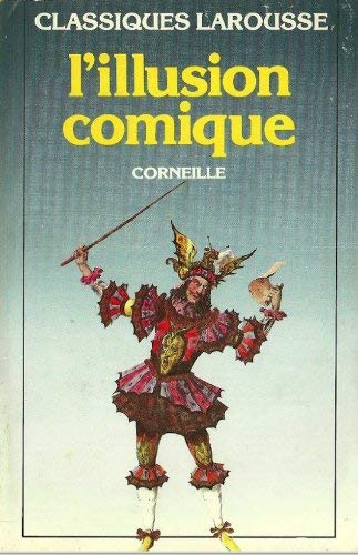 L'illusion Comique [French] 2038700389 Book Cover