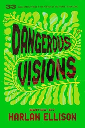 Book cover Dangerous Visions (The Dangerous Visions Series)