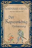 Der Kapuzenkönig: Verbannung