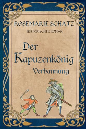 Der Kapuzenkönig: Verbannung