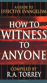 Paperback How To Witness To Anyone by TORREY R A (1986-01-01) Book