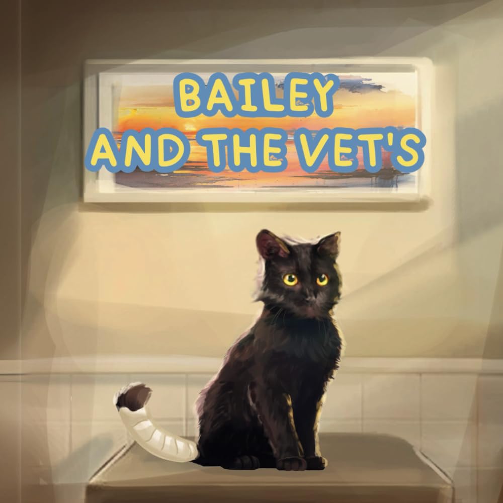 Bailey and the Vets (Bailey's nervous adventures)