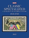  2023 Scott Classic Specialized Catalogue: Stamps and Covers of the World Including U.S.; 1840-1940; British Commonwealth to 1952