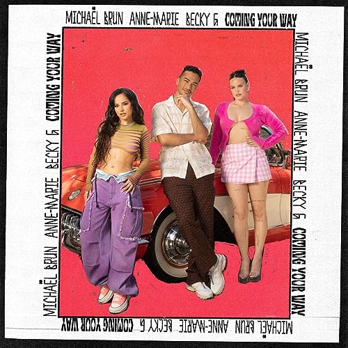 Michael Brun, Anne-Marie & Becky G