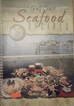 Spiral-bound Favorite Gulf Coast Seafood Recipes Book