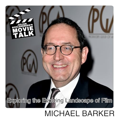 ENCORE - Michael Barker: Exploring the Evolving Landscape of Film