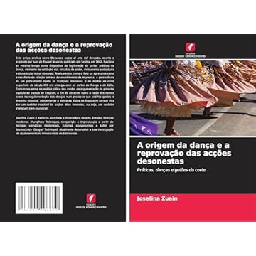 Capa do livro A origem da dança e a reprovação das acções desonestas: Práticas, danças e guiões da corte
