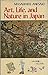 Art, life, and nature in Japan