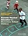 Dynamic Physical Education for Elementary School Children with Curriculum Guide: Lesson Plans for Implementation (17th Edition)
