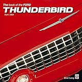  The Book of the Ford Thunderbird from 1954 (English Edition)